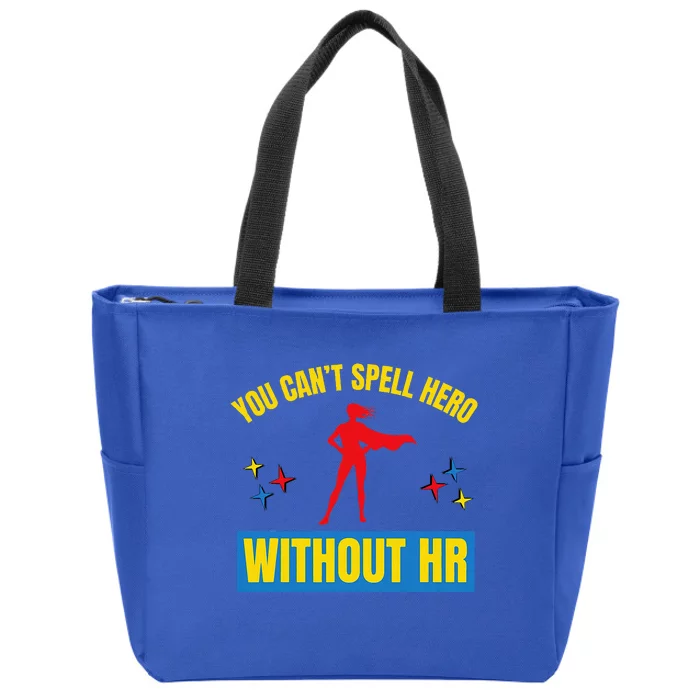 You CanT Spell Hero Without Hr Zip Tote Bag