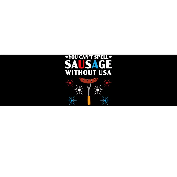 You CanT Spell Sausage Without Usa 4th Of July Bumper Sticker