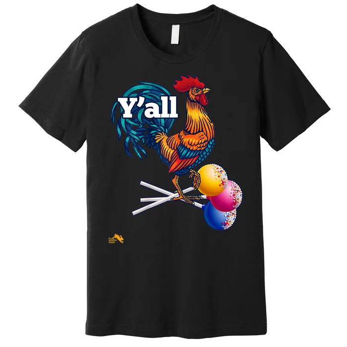 YAll Cock Suckers Premium T-Shirt