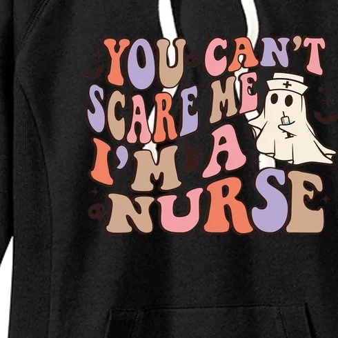 You Cant Scare Me Im Nurse Gift Women's Fleece Hoodie