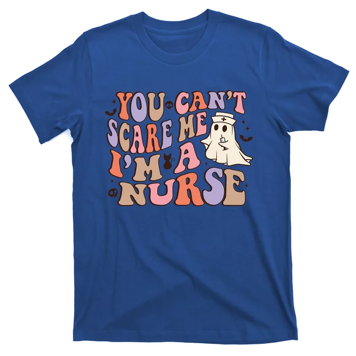 You Cant Scare Me Im Nurse Gift T-Shirt