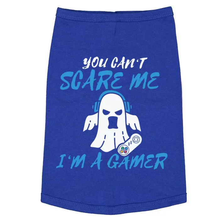 You CanT Scare Me IM A Gamer Lazy Easy Halloween Costume Cool Gift Doggie Tank