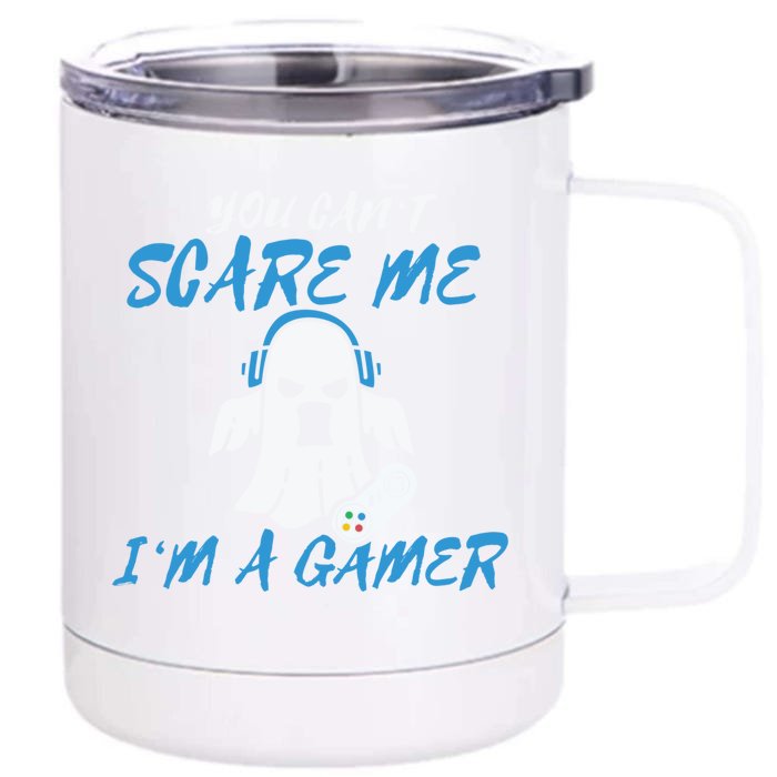 You CanT Scare Me IM A Gamer Lazy Easy Halloween Costume Cool Gift Front & Back 12oz Stainless Steel Tumbler Cup