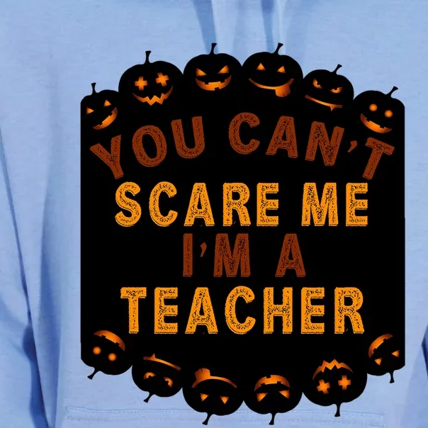 You Cant Scare Me I Am Teacher Halloween Costumes Funny Gift Unisex Surf Hoodie