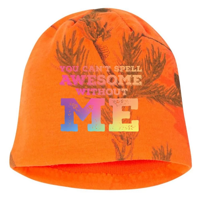 You CanT Spell Awesome Without Me Kati - Camo Knit Beanie