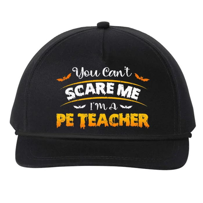 You Cant Scare PE Teacher Funny Quote Halloween Costume Snapback Five-Panel Rope Hat