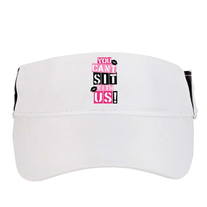 You Cant Sit With Us Girls Best Friends Adult Drive Performance Visor