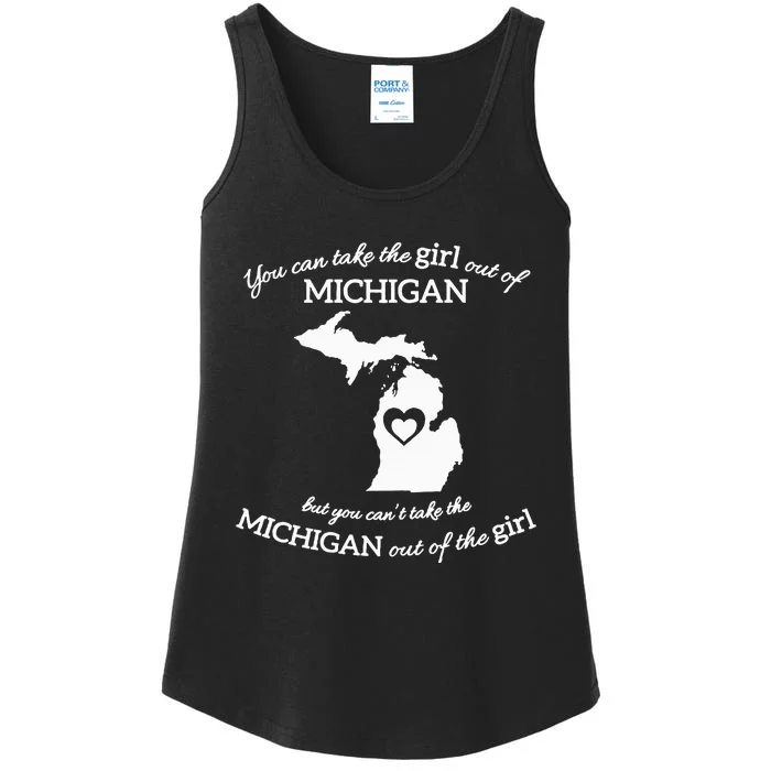 You Can Take The Girl Out Of Michigan But You CanT Take The Ladies Essential Tank