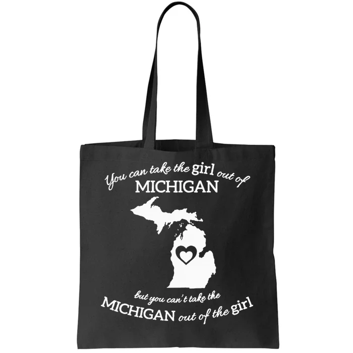 You Can Take The Girl Out Of Michigan But You CanT Take The Tote Bag