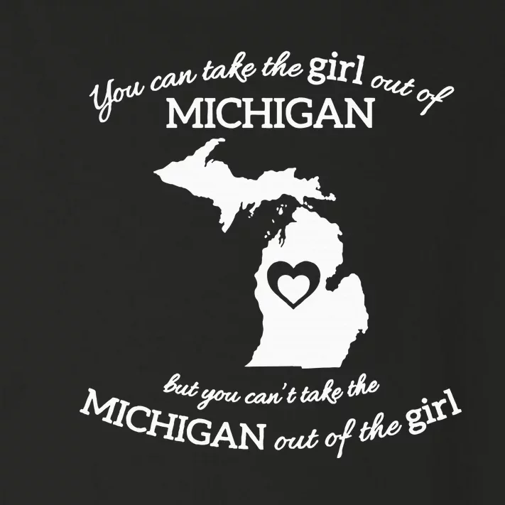 You Can Take The Girl Out Of Michigan But You CanT Take The Toddler Long Sleeve Shirt