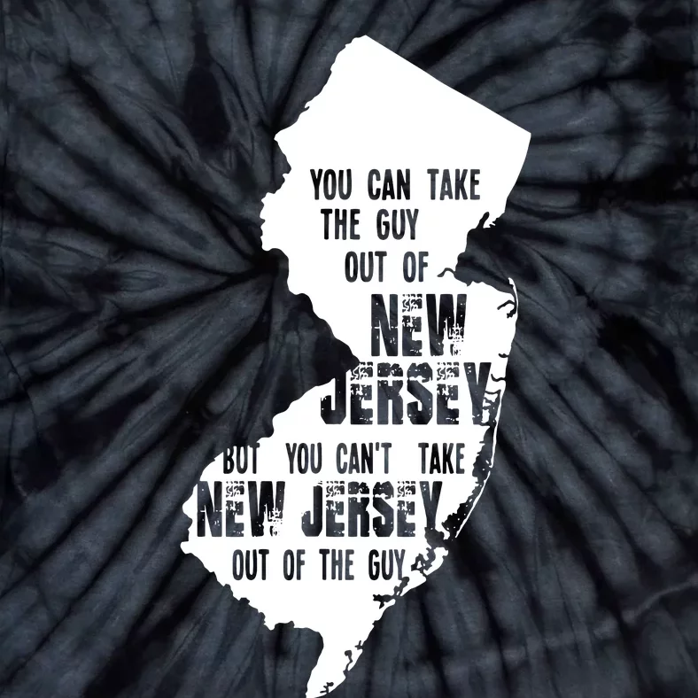 You Can Take The Guy Out Of New Jersey Usa America Guy Tie-Dye T-Shirt