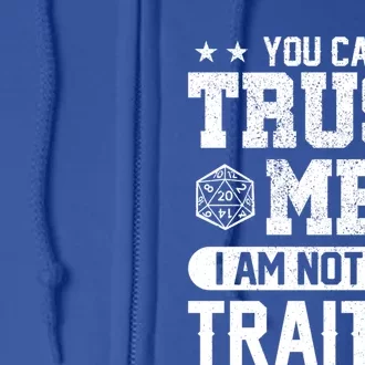 You Can Trust Me I Am Not The Traitor Rpg Funny Gift Full Zip Hoodie