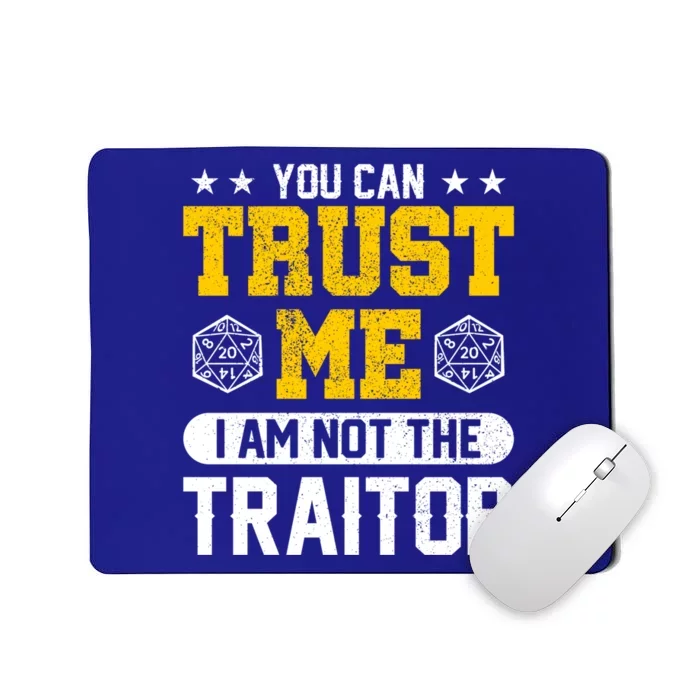 You Can Trust Me I Am Not The Traitor Rpg Gift Mousepad