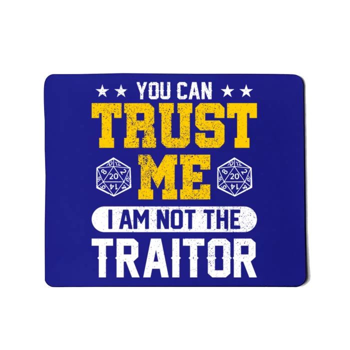 You Can Trust Me I Am Not The Traitor Rpg Gift Mousepad