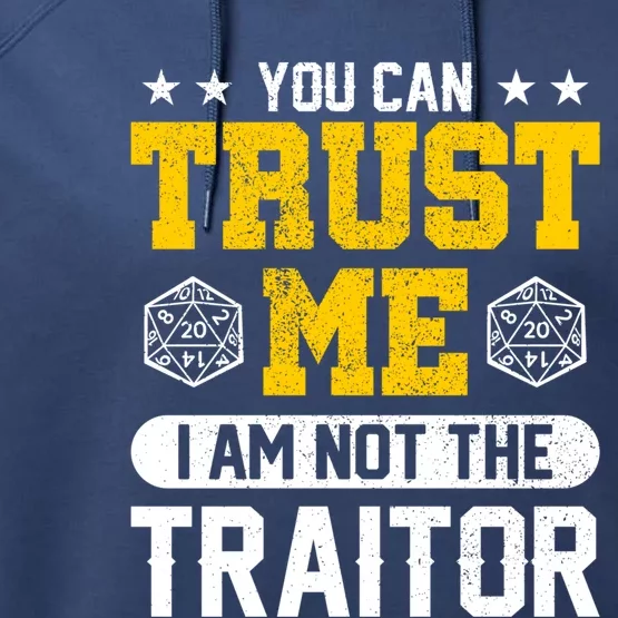 You Can Trust Me I Am Not The Traitor Rpg Gift Performance Fleece Hoodie