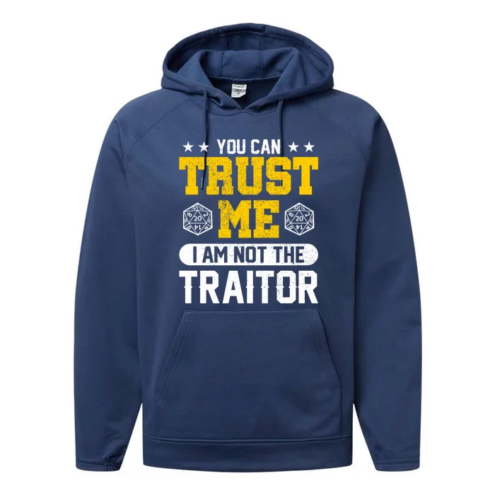 You Can Trust Me I Am Not The Traitor Rpg Gift Performance Fleece Hoodie