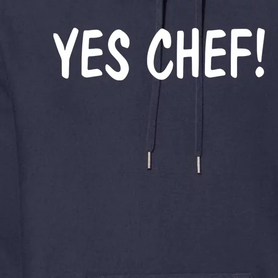 Yes Chef T Funny Premium Hoodie