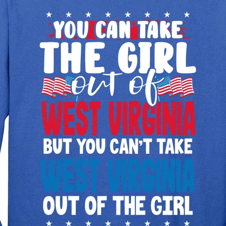 You Can Take The Out Of West Virginia American Flag Gift Tall Long Sleeve T-Shirt