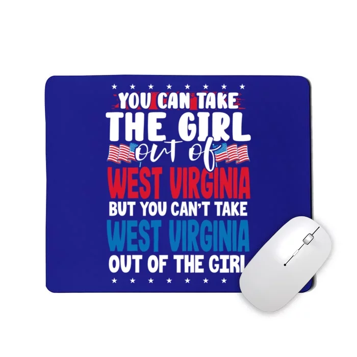 You Can Take The Out Of West Virginia American Flag Gift Mousepad