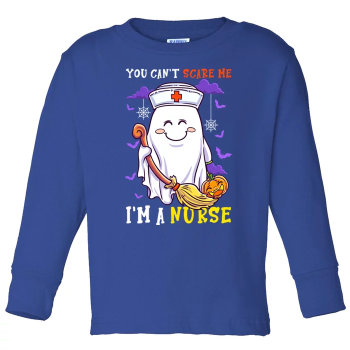 You Can T Scare Me IM A Nurse Funny Ghost Halloween Gift Toddler Long Sleeve Shirt