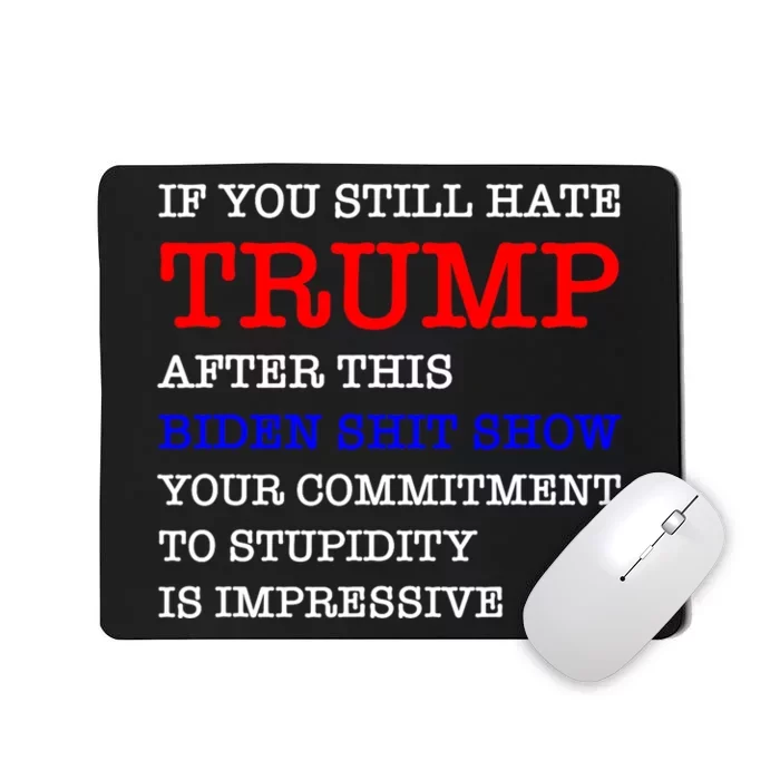 Your Commitment To Stupidity Humor Quote Mousepad