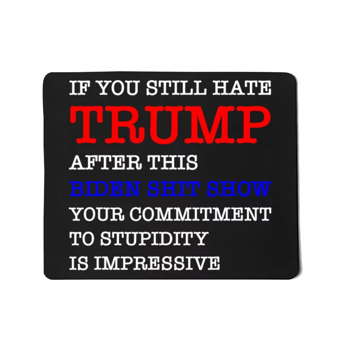 Your Commitment To Stupidity Humor Quote Mousepad