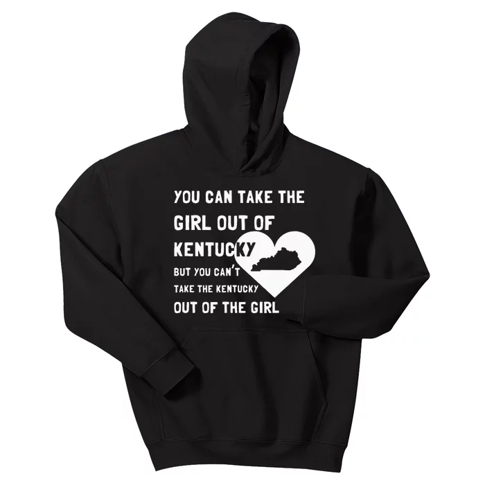 You Can Take The Girl Out Of Kentucky Cute Kentucky Kids Hoodie