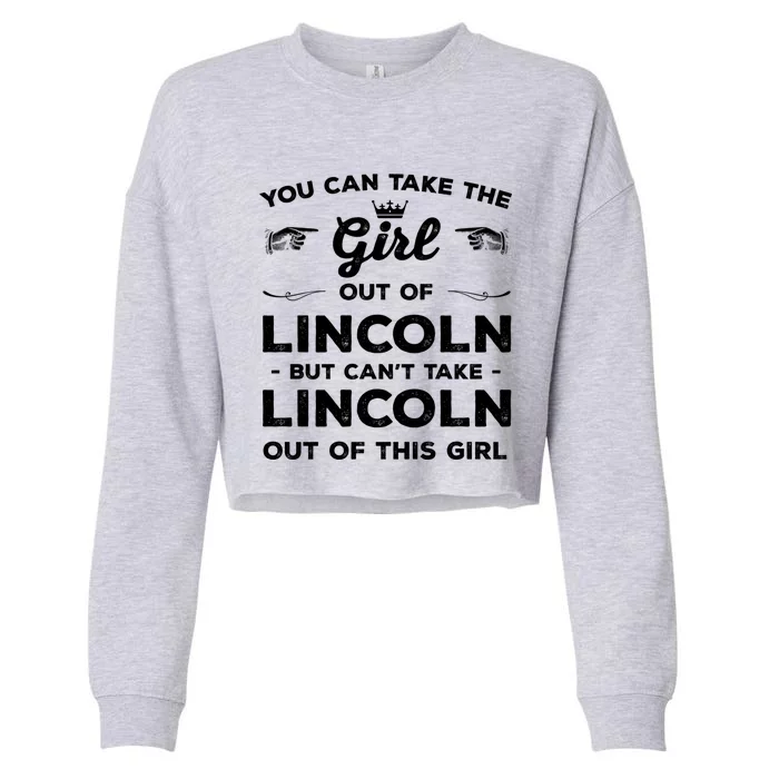 You Can Take The Out Of Lincoln Nebraska Friend Ne Gift Cropped Pullover Crew