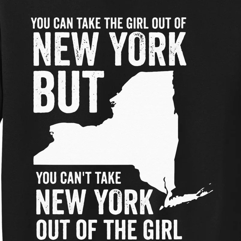 You Can Take The Girl Out Of New York Girl State America Sweatshirt