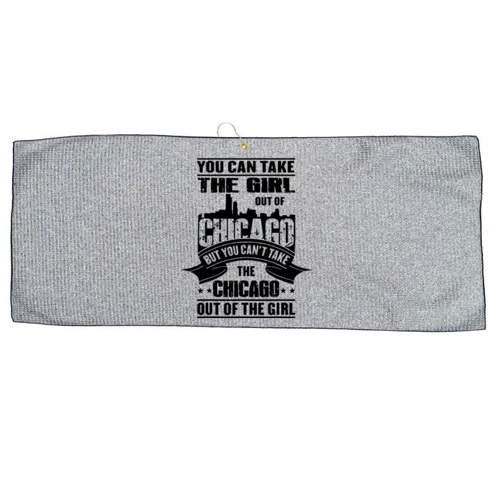 You Can Take The Girl Out Of Chicago Large Microfiber Waffle Golf Towel