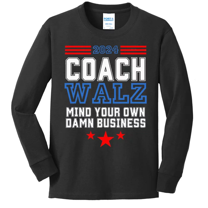 Yes Coach Walz Mind Your Own Damn Business Tim Walz Speech Kids Long Sleeve Shirt