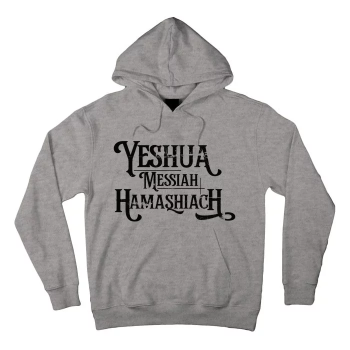 Yeshua Christian Worship Messianic Hebrew Jesus Tall Hoodie