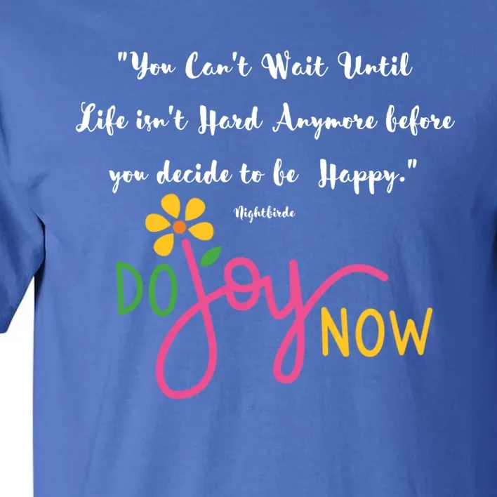 Your Can't Wait Until Life Isn't Hard Gift Tall T-Shirt