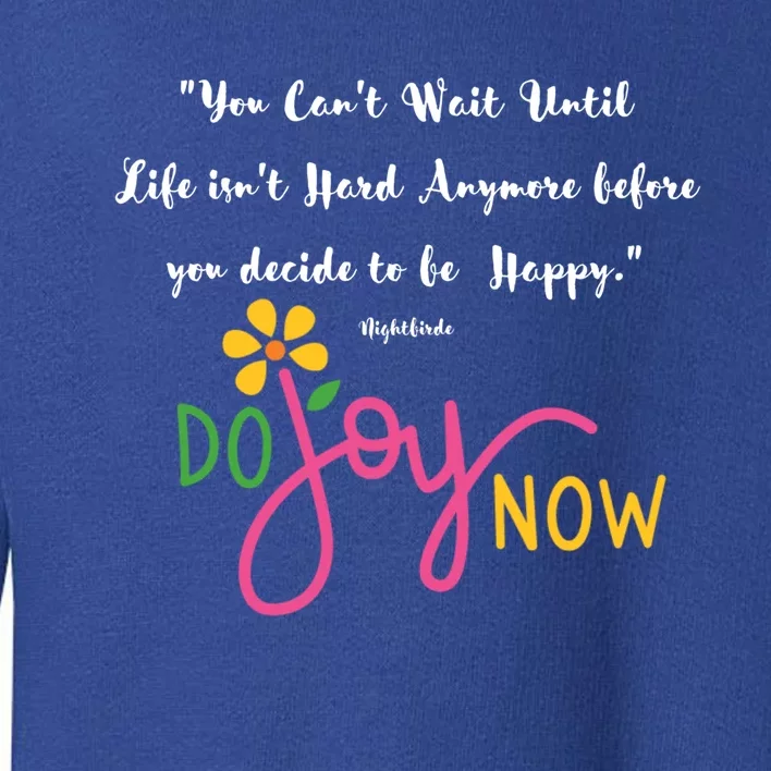 Your Can't Wait Until Life Isn't Hard Gift Toddler Sweatshirt