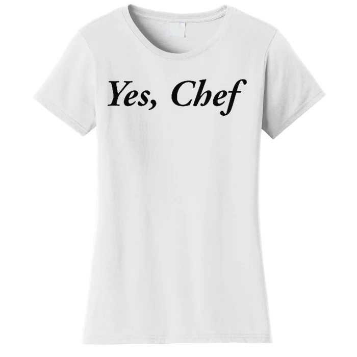 Yes Chef Women's T-Shirt