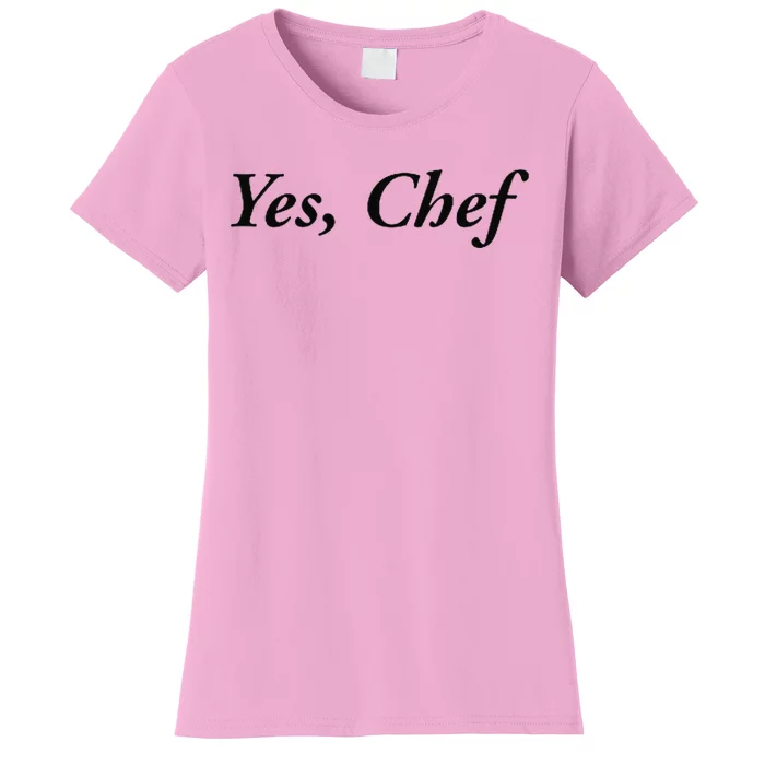 Yes Chef Women's T-Shirt