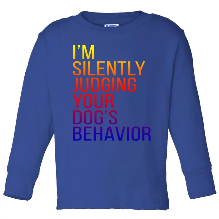 Your Dog's Behavior Dog Trainer Dog Training Gift Toddler Long Sleeve Shirt