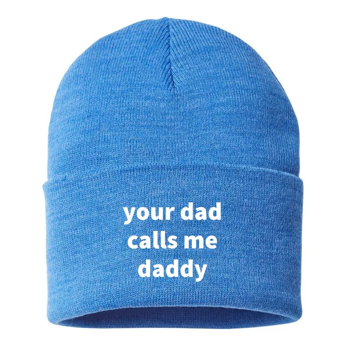 Your Dad Calls Me Daddy Cool Gift Sustainable Knit Beanie