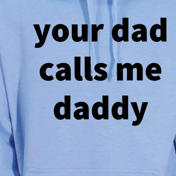 Your Dad Calls Me Daddy Cool Gift Unisex Surf Hoodie