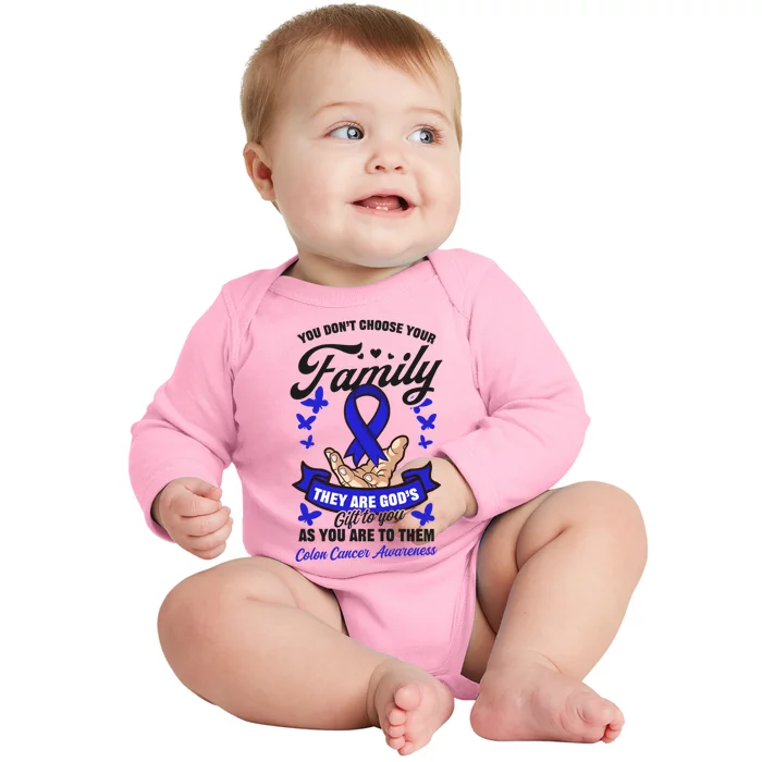 You Don't Choose Family Design Colon Cancer Awareness Cute Gift Baby Long Sleeve Bodysuit