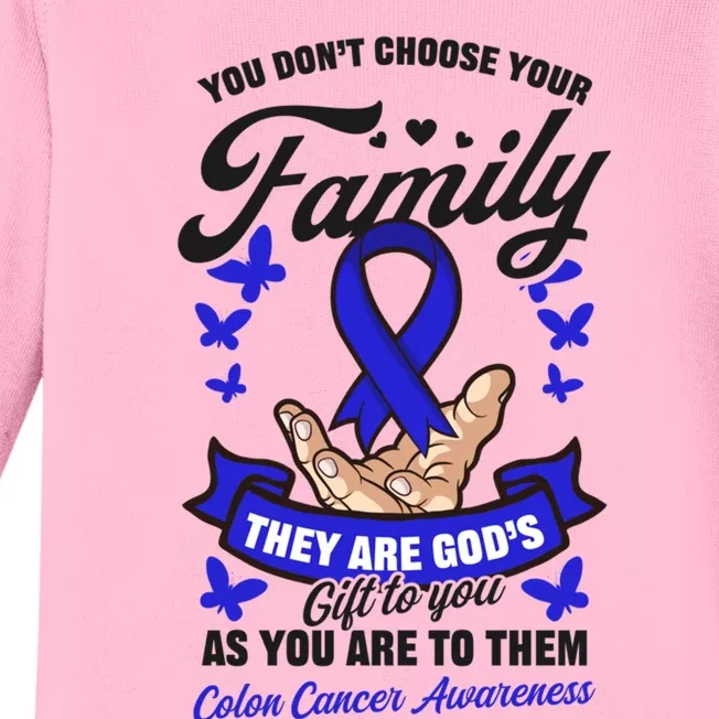 You Don't Choose Family Design Colon Cancer Awareness Cute Gift Baby Long Sleeve Bodysuit