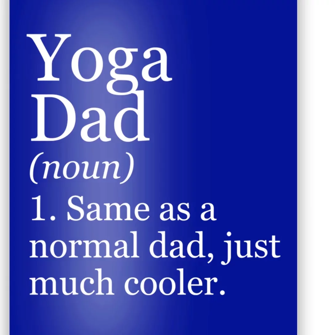 Yoga Dad Definition Funny Sarcastic Meditation Funny Gift Poster