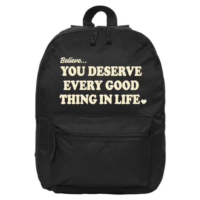 You Deserve Every Good Things In Life Quote 16 in Basic Backpack