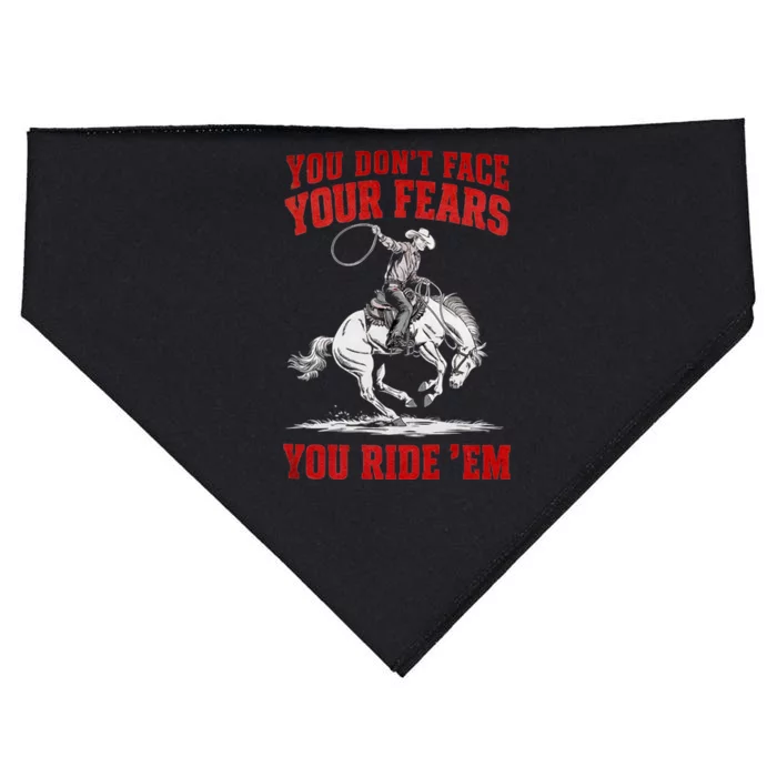 You DonT Face Your Fears You Ride Em Cowboy Tornado USA-Made Doggie Bandana