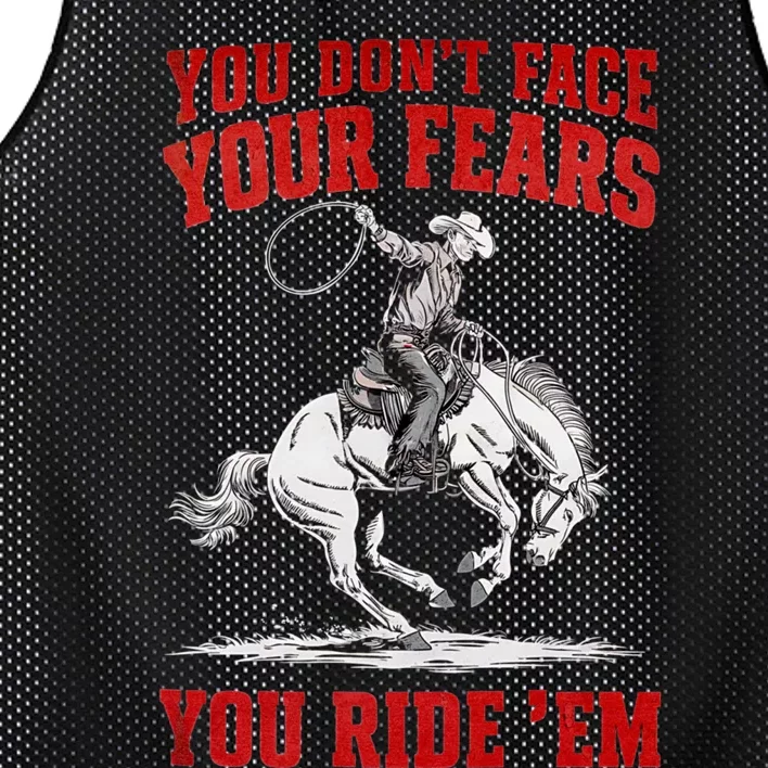 You DonT Face Your Fears You Ride Em Cowboy Tornado Mesh Reversible Basketball Jersey Tank