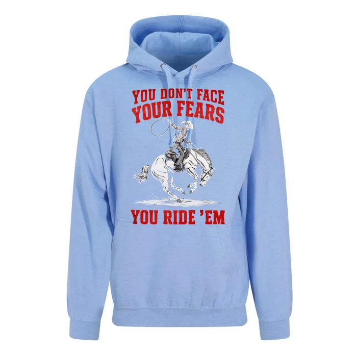 You DonT Face Your Fears You Ride Em Cowboy Tornado Unisex Surf Hoodie