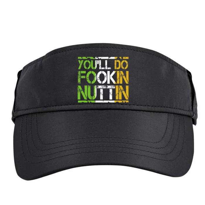 Youll Do Fookin Nuttin Funny Boxing MMA Fighting Adult Drive Performance Visor