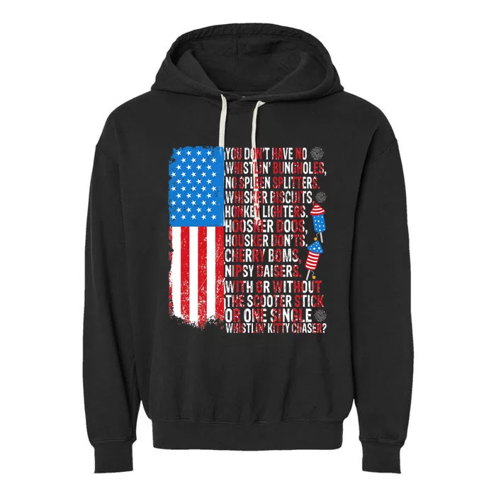 You DonT Have No Whistling Bungholes Usa Flag 4th Of July Garment-Dyed Fleece Hoodie