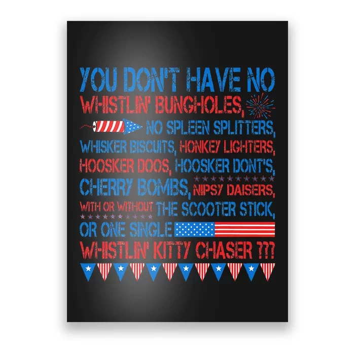 You Don’T Have No Whistlin Bungholes Poster