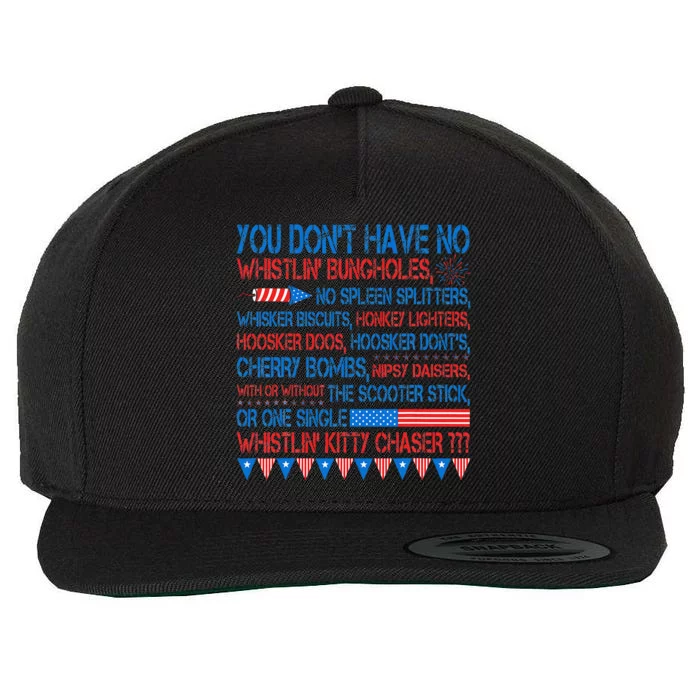 You Don’T Have No Whistlin Bungholes Wool Snapback Cap